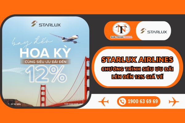 Starlux Airlines: Triển khai chương trình siêu ưu đãi lên đến 12% giá vé